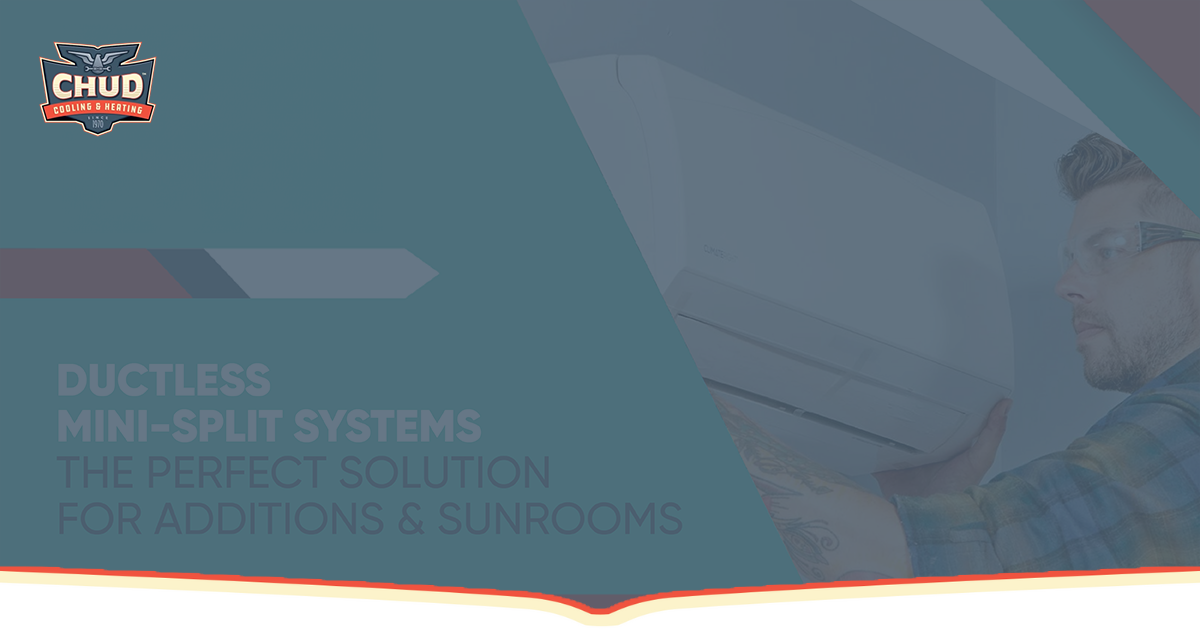 Ductless Mini-Split Systems - The Perfect Solution for Additions & Sunrooms