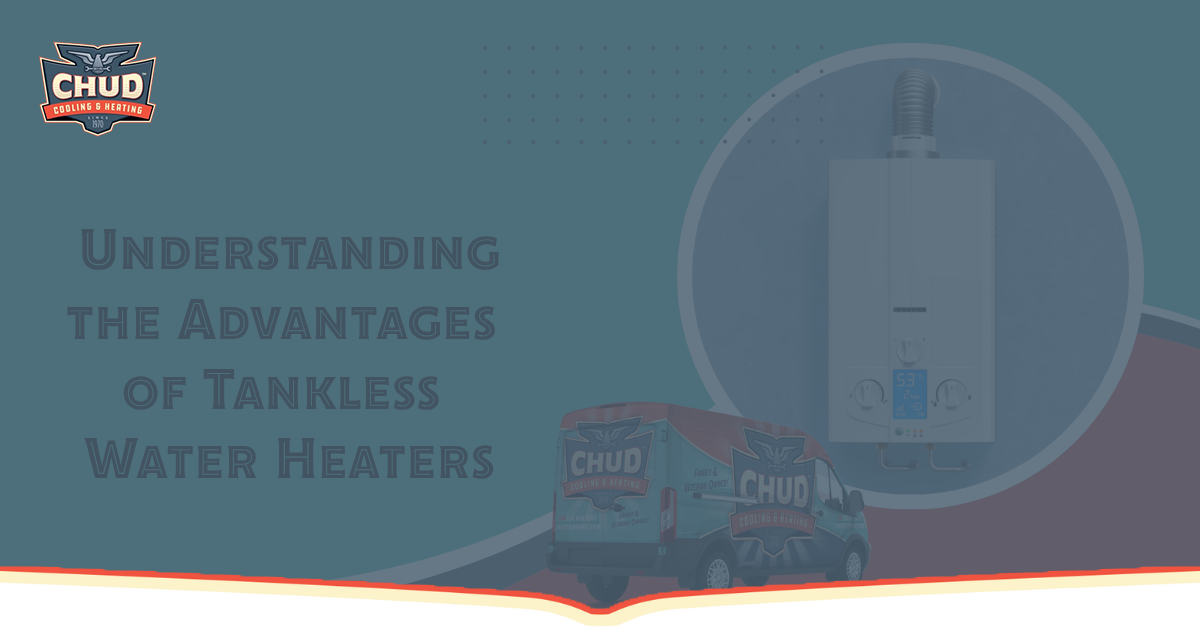 Understanding the Advantages of Tankless Water Heaters