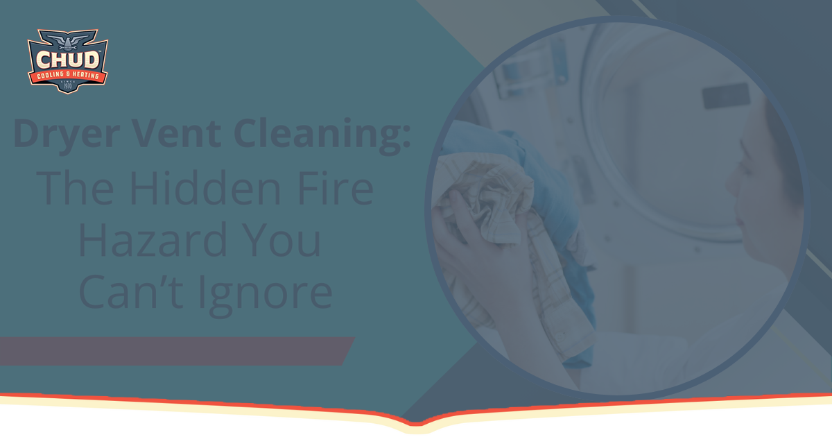 Dryer Vent Cleaning - The Hidden Fire Hazard